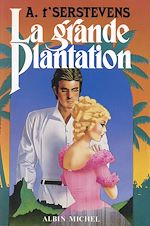 Télécharger le livre :  La Grande Plantation