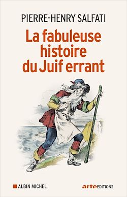 Télécharger le livre :  La Fabuleuse Histoire du juif errant