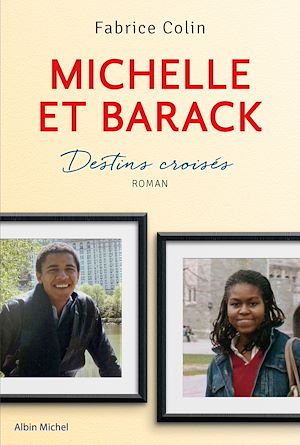 Michelle et Barack | Colin, Fabrice. Auteur