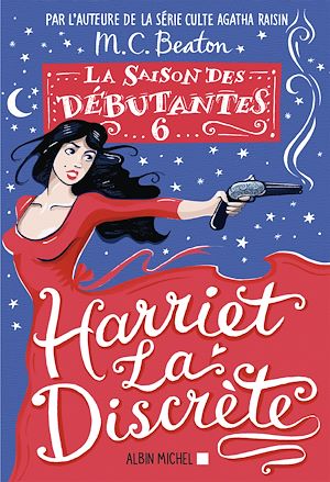 Téléchargez le livre :  La Saison des débutantes - tome 6 - Harriet la discrète