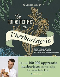 Télécharger le livre :  Le Guide ultime de l'herboristerie