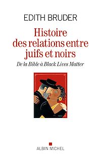 Téléchargez le livre :  Histoire des relations entre juifs et noirs
