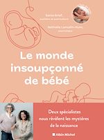 Download this eBook Le Monde insoupçonné de bébé