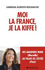 Download this eBook Moi la France, je la kiffe !
