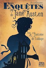 Download this eBook Les Enquêtes de Jane Austen - tome 1 - Le Fantôme de l'abbaye