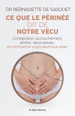 Télécharger le livre :  Ce que le périnée dit de notre vécu