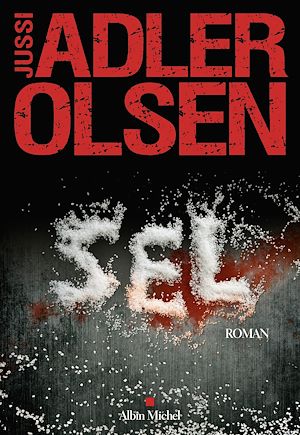 Sel | Adler-Olsen, Jussi (1950-....). Auteur
