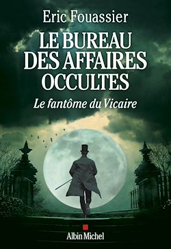 Télécharger le livre :  Le Bureau des affaires occultes - tome 2 - Le Fantôme du Vicaire