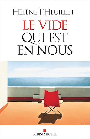 Le Vide qui est en nous | L'Heuillet, Hélène. Auteur