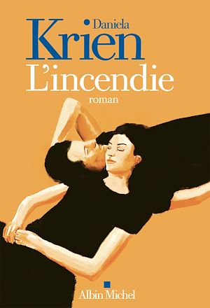 L'Incendie | Krien, Daniela (1975-....). Auteur