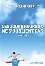 Download this eBook Les Jours heureux ne s'oublient pas