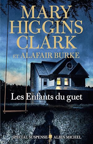 Les Enfants du guet | Clark, Mary Higgins