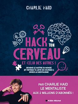 Télécharger le livre :  Hack ton cerveau... Et celui des autres !
