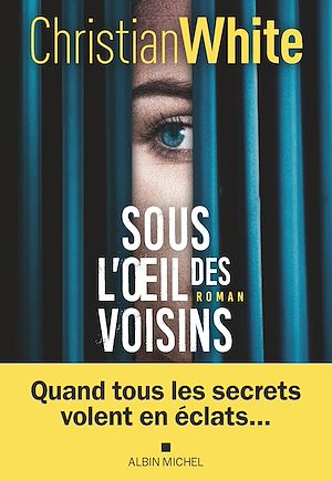 Téléchargez le livre :  Sous l'oeil des voisins