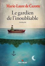 Download this eBook Le Gardien de l'inoubliable