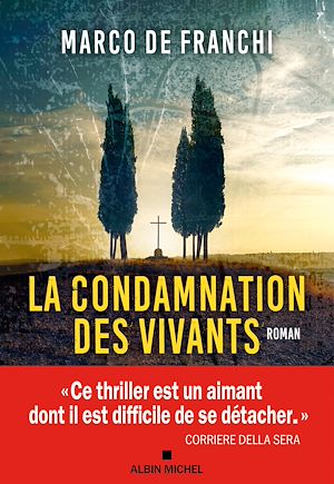 La Condamnation des vivants | De Franchi, Marco. Auteur