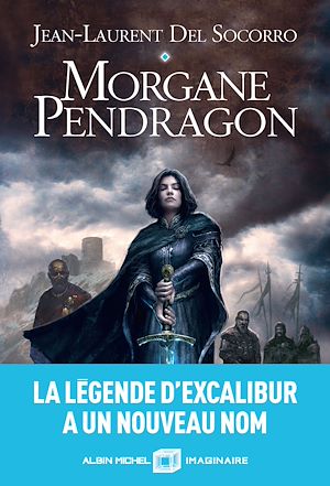 Morgane Pendragon | DEL SOCORRO, Jean-Laurent. Auteur