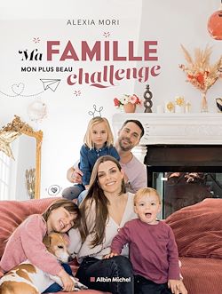 Télécharger le livre :  Ma famille, mon plus beau challenge