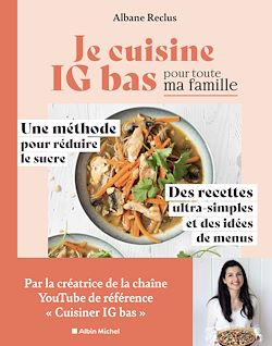 Télécharger le livre :  Je cuisine IG bas pour toute ma famille