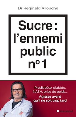 Télécharger le livre :  Sucre : l'ennemi public n°1