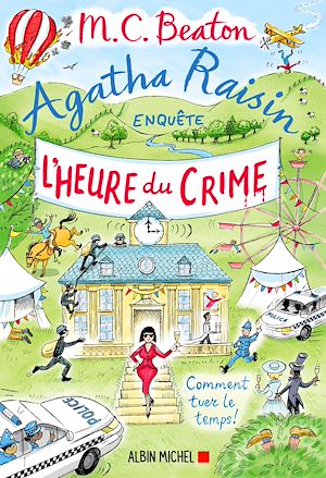 Agatha Raisin enquête 35 - L'Heure du crime | Beaton, M. C.. Auteur
