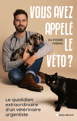 Télécharger le livre :  Vous avez appelé le véto ?