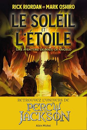 Le Soleil et l'Etoile - Une aventure de Nico Di Angelo | Riordan, Rick. Auteur
