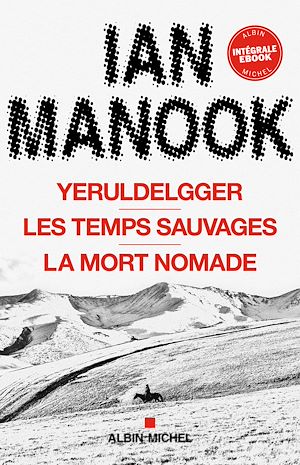 Download the eBook: Yeruldelgger : Trilogie Mongole - Intégrale