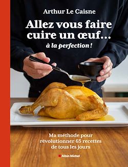 Télécharger le livre :  Allez vous faire cuire un oeuf... à la perfection