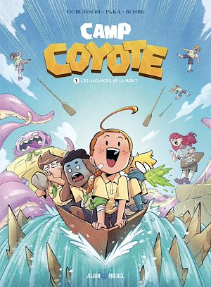 Camp Coyote - tome 1 - Les Vacances de la mort | Paka, . Auteur