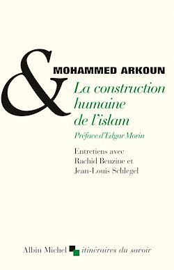 Télécharger le livre :  La Construction humaine de l'Islam