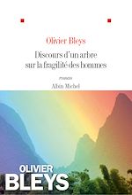 Télécharger le livre :  Discours d'un arbre sur la fragilité des hommes