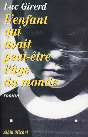Download the eBook: L'Enfant qui avait peut-être l'âge du monde