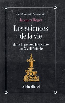 Télécharger le livre :  Les Sciences de la vie dans la pensée française au XVIIIe siècle