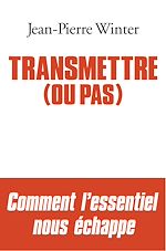 Télécharger le livre :  Transmettre (ou pas)