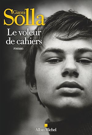 Le Voleur de cahiers | Solla, Gianni (1974-....). Auteur