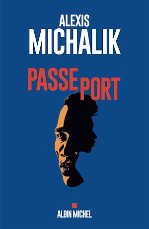 Passeport | Michalik, Alexis (1982-....). Auteur