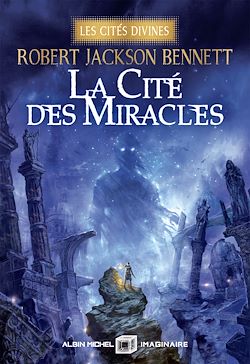 Télécharger le livre :  La Cité des miracles - Les Cités divines - tome 3 (édition collector)