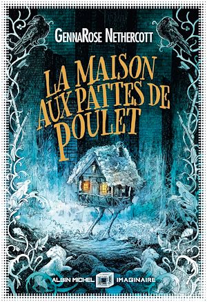 Téléchargez le livre :  La Maison aux pattes de poulet
