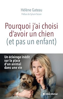 Télécharger le livre :  Pourquoi j'ai choisi d'avoir un chien (et pas un enfant)