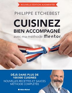 Télécharger le livre :  Cuisinez bien accompagné avec ma méthode Mentor (édition 2023)