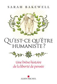 Téléchargez le livre :  Qu'est-ce qu'être humaniste ?