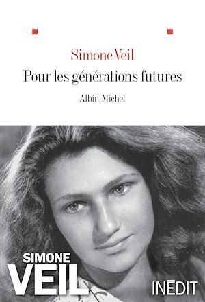 Pour les générations futures | Veil, Simone. Auteur