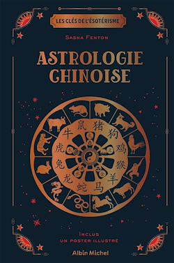 Télécharger le livre :  Les Clés de l'ésotérisme - Astrologie chinoise