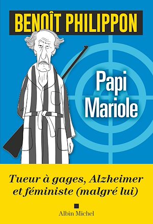 Papi Mariole | Philippon, Benoît. Auteur