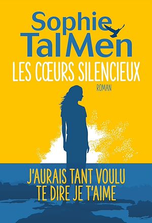 Les cœurs silencieux | Tal Men, Sophie. Auteur