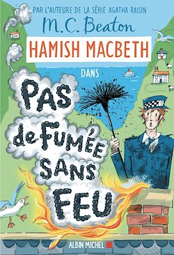 Télécharger le livre :  Hamish Macbeth 26 - Pas de fumée sans feu