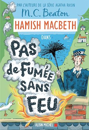 Téléchargez le livre :  Hamish Macbeth 26 - Pas de fumée sans feu
