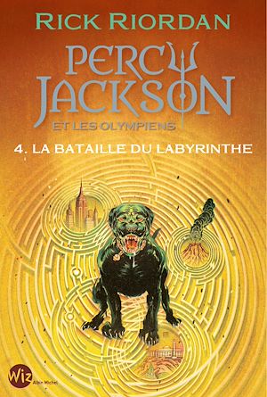 Percy Jackson et les Olympiens - tome 4 - La Bataille du labyrinthe | Riordan, Rick. Auteur