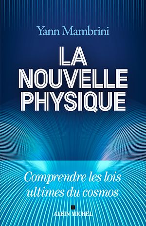 La Nouvelle Physique | Mambrini, Yann. Auteur